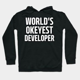 world's okeyest developer Hoodie